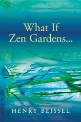 What If Zen Gardens Volume 245 (ISBN: 9781771832045)