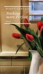 Nothing More Perfect (ISBN: 9781771615600)