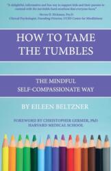How to Tame the Tumbles (ISBN: 9781771613866)