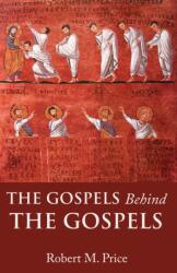 Gospels Behind the Gospels (ISBN: 9781634312387)