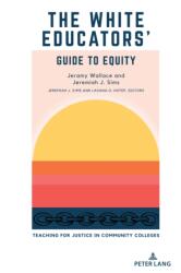 White Educators' Guide to Equity (ISBN: 9781433198564)