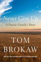 Never Give Up (ISBN: 9780593596371)