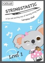 Stringstastic Level 1 - Cello (ISBN: 9780648514411)