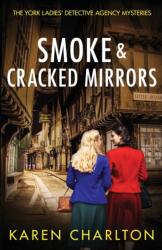 Smoke & Cracked Mirrors (ISBN: 9781916292819)
