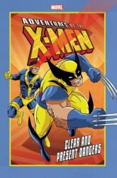 Adventures Of The X-men: Clear And Present Dangers (ISBN: 9781302917968)