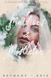 Maldives & Mistletoe (ISBN: 9781988197760)