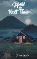 Until the Next Time (ISBN: 9781685622169)