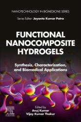 Functional Nanocomposite Hydrogels (ISBN: 9780323996389)