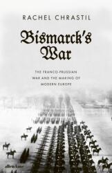 Bismarck's War (ISBN: 9780241419199)
