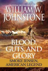 Blood, Guts, and Glory (ISBN: 9780786047888)