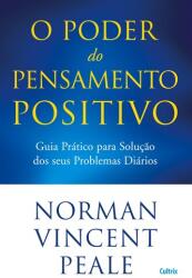 O Poder do Pensamento Positivo (ISBN: 9786557360361)