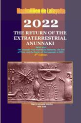 2022: the Return of the Extraterrestrial Anunnaki (ISBN: 9781105657214)