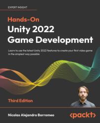 Hands-On Unity 2022 Game Development (ISBN: 9781803236919)