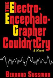 Electroencephalographer Couldn't Cry (ISBN: 9780935437522)