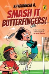 Smash It, Butterfingers! (ISBN: 9780143450566)