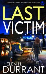 LAST VICTIM an absolutely gripping crime mystery with a massive twist (ISBN: 9781804052037)