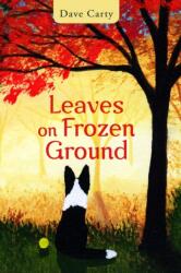 Leaves on Frozen Ground Volume 11 (ISBN: 9781771833455)