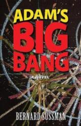 Adam's Big Bang (ISBN: 9780935437546)