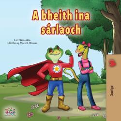 Being a Superhero (ISBN: 9781525961748)