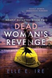Dead Woman's Revenge Volume 2 (ISBN: 9781641083089)