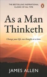 As a Man Thinketh (ISBN: 9780143449546)