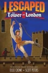 I Escaped The Tower of London (ISBN: 9781951019242)