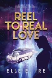 Reel to Real Love (ISBN: 9781644059791)