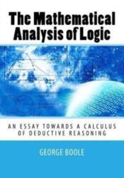 Mathematical Analysis of Logic (ISBN: 9781505487435)