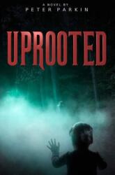 Uprooted (ISBN: 9781988281896)