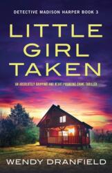 Little Girl Taken (ISBN: 9781800198425)