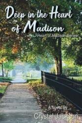 Deep in the Heart of Madison Volume 3 (ISBN: 9781988281919)