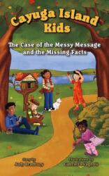 Case of the Messy Message and the Missing Facts (ISBN: 9781952536328)