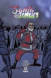 Santa VS Zombies (ISBN: 9781947659636)