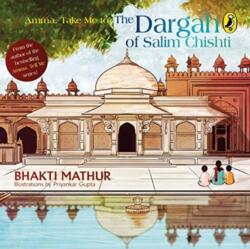 Amma, Take Me to the Dargah of Salim Chishti (ISBN: 9780143428329)
