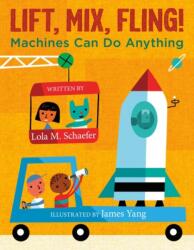 Lift, Mix, Fling! (ISBN: 9780062457103)