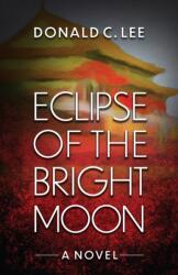 Eclipse of the Bright Moon (ISBN: 9780744303261)