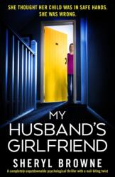 My Husband's Girlfriend (ISBN: 9781838888725)