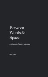 Between Words & Space (ISBN: 9781838465605)