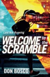 Last Kid Running: Welcome to the Scramble (ISBN: 9789814867207)