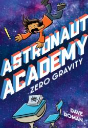 Astronaut Academy: Zero Gravity (ISBN: 9781250225894)