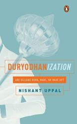 Duryodhanization (ISBN: 9780670090334)