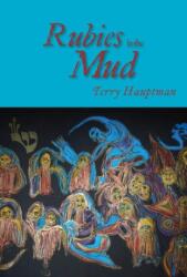 Rubies in the Mud (ISBN: 9781682011164)