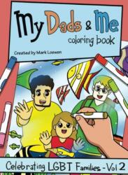 My Dads & Me Coloring Book (ISBN: 9781945448911)