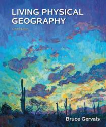Living Physical Geography (ISBN: 9781319056889)