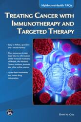 Treating Cancer with Immunotherapy and Targeted Therapy (ISBN: 9781683924500)