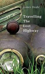 Traveling the Lost Highway Volume 268 (ISBN: 9781771834100)