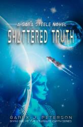 Shattered Truth (ISBN: 9781944297527)