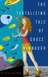 Tantalizing Tale of Grace Minnaugh (ISBN: 9781947548978)