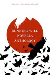 Running Wild Novella Anthology Volume 3 Book 1 (ISBN: 9781947041295)