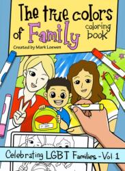 True Colors of Family Coloring Book (ISBN: 9781945448744)